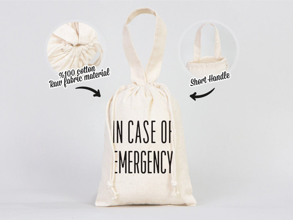 In Case Of Emergency, hangover kit Bag 6"W x 8"H (15.5 cm x 20 cm) survival kit Bag, Birthday Bag, Cotton - Eco - Friendly - Reusable Bags - Pamusan.com