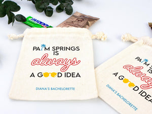 Palm Springs is Always a Good idea, bachelorette Party Bags, Favor Party Bags, Survival, Custom Name Print, Organic Cotton Drawstring Pouch - Pamusan.com