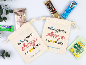 Palm Springs is Always a Good idea, bachelorette Party Bags, Favor Party Bags, Survival, Custom Name Print, Organic Cotton Drawstring Pouch - Pamusan.com