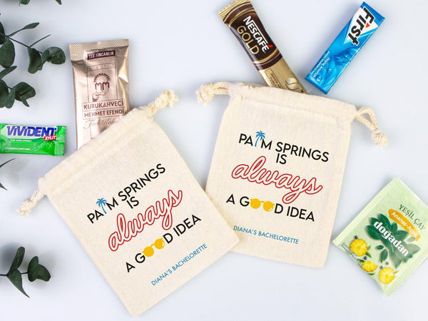 Palm Springs is Always a Good idea, bachelorette Party Bags, Favor Party Bags, Survival, Custom Name Print, Organic Cotton Drawstring Pouch - Pamusan.com